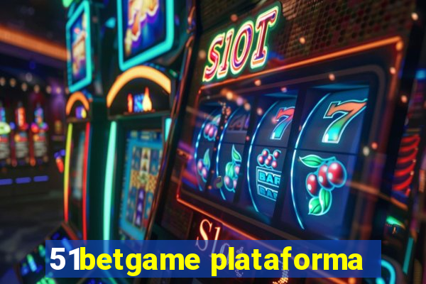 51betgame plataforma